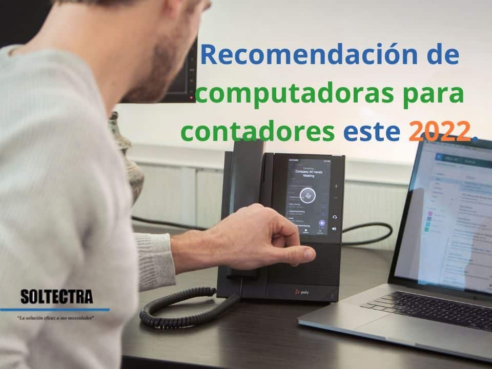 Recomendación de computadoras para contadores este 2022