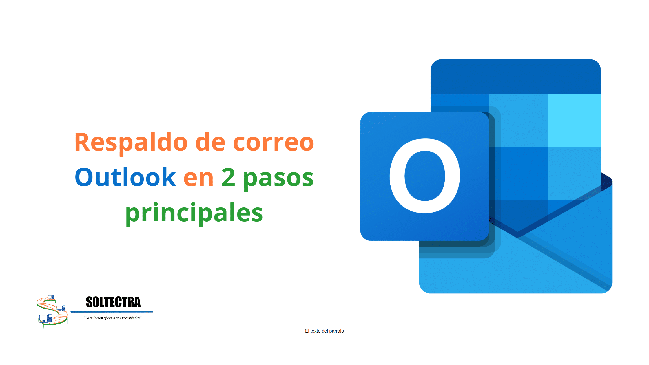 Respaldo de correo Outlook en 2 pasos principales