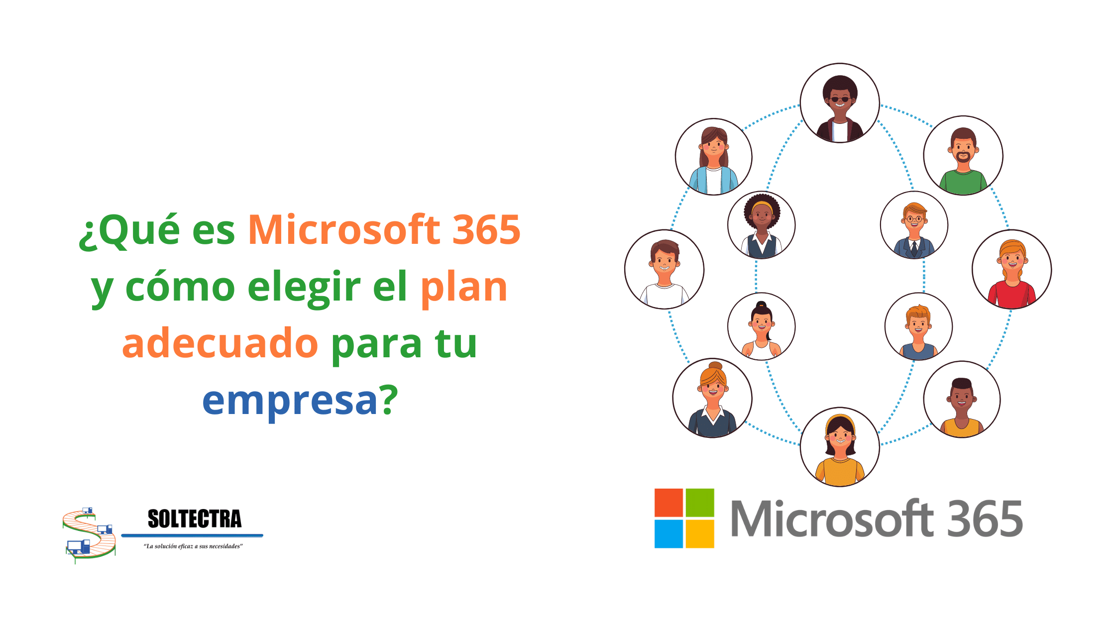 ¿Qué es Microsoft 365 y cómo elegir el plan adecuado para tu empresa?