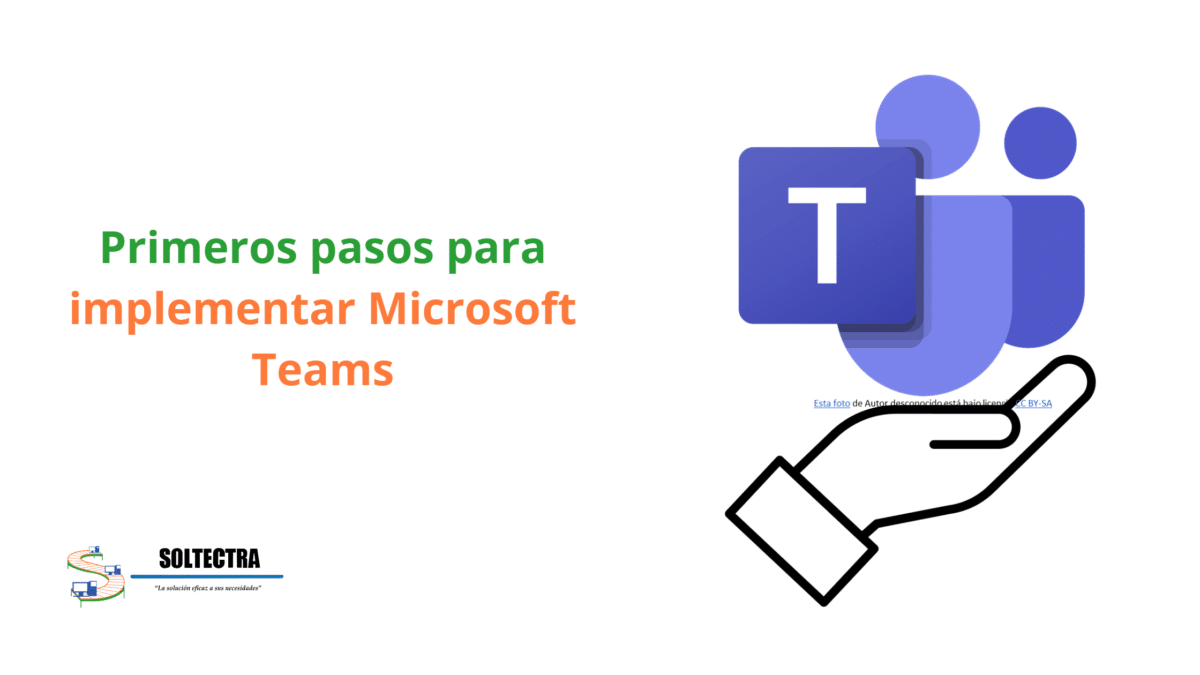 Primeros pasos para implementar Microsoft Teams